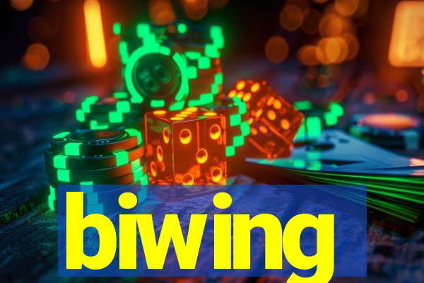 biwing