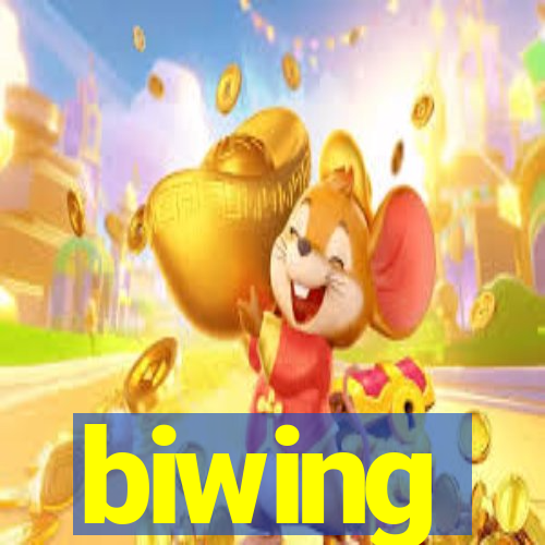 biwing