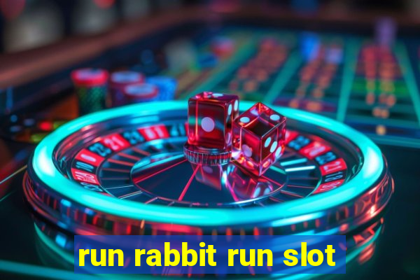 run rabbit run slot