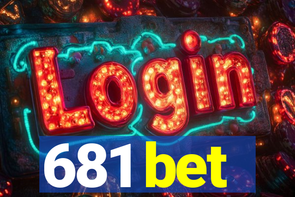 681 bet