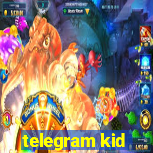 telegram kid