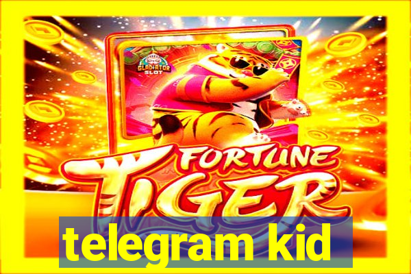 telegram kid