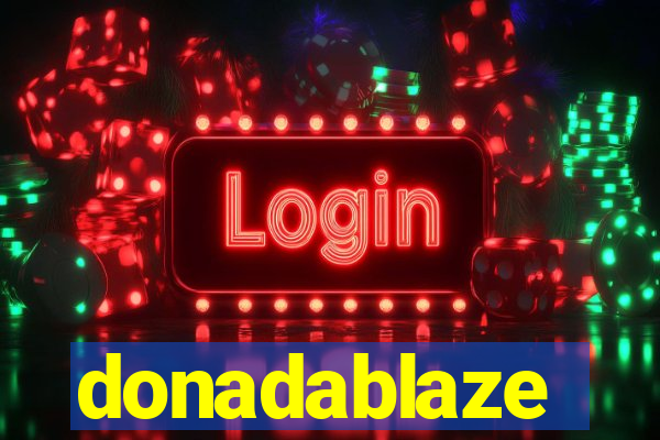 donadablaze