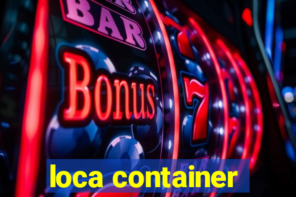 loca container