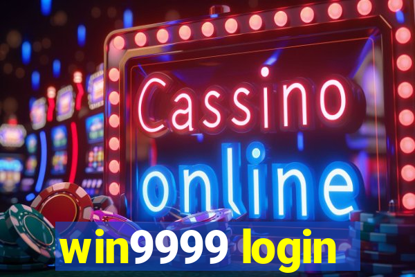 win9999 login