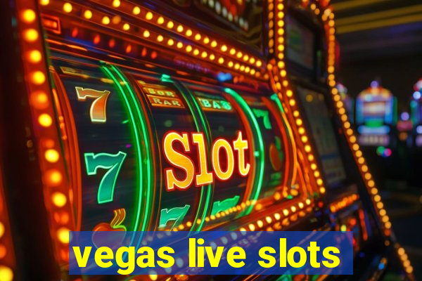 vegas live slots