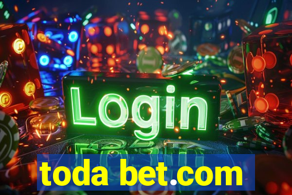 toda bet.com