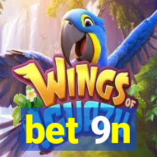 bet 9n