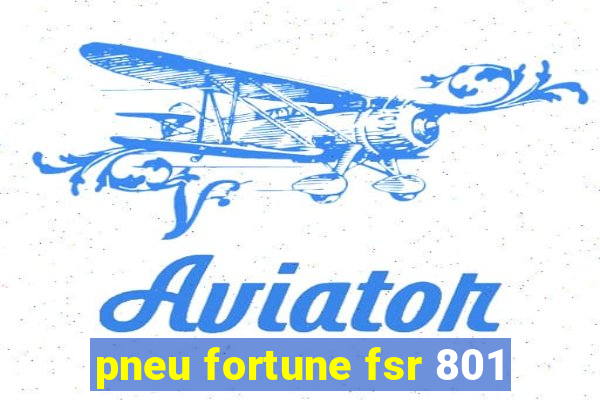 pneu fortune fsr 801