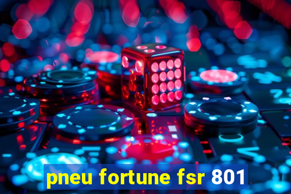 pneu fortune fsr 801