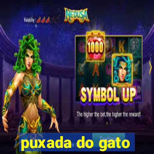 puxada do gato