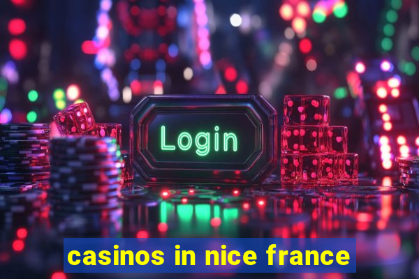 casinos in nice france