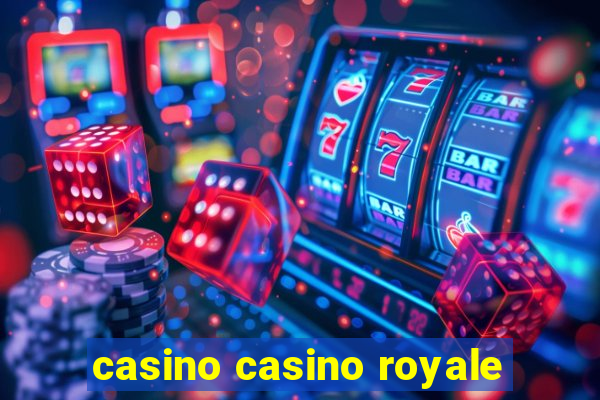 casino casino royale