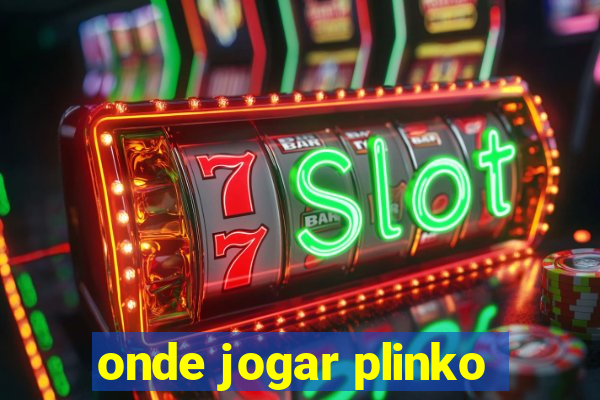 onde jogar plinko