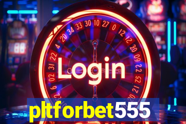 pltforbet555