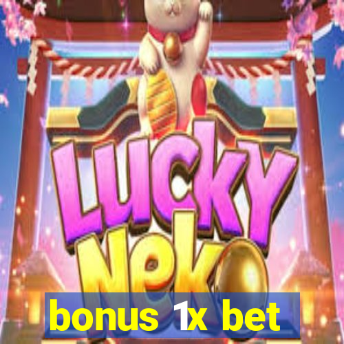 bonus 1x bet