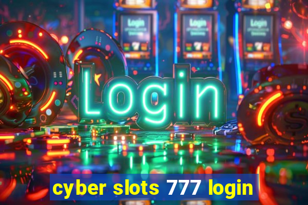 cyber slots 777 login