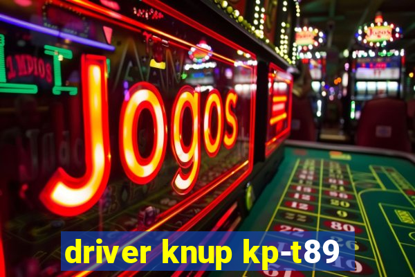 driver knup kp-t89