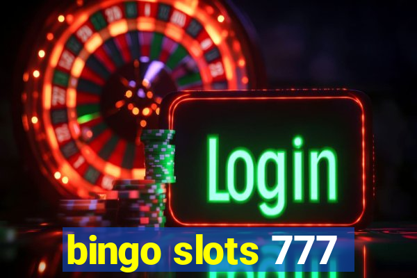 bingo slots 777