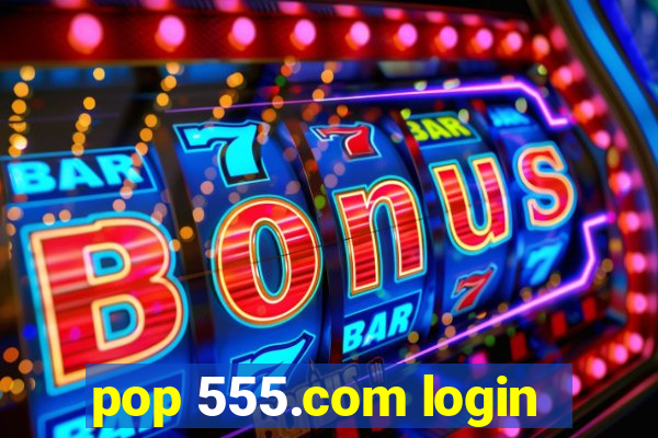 pop 555.com login