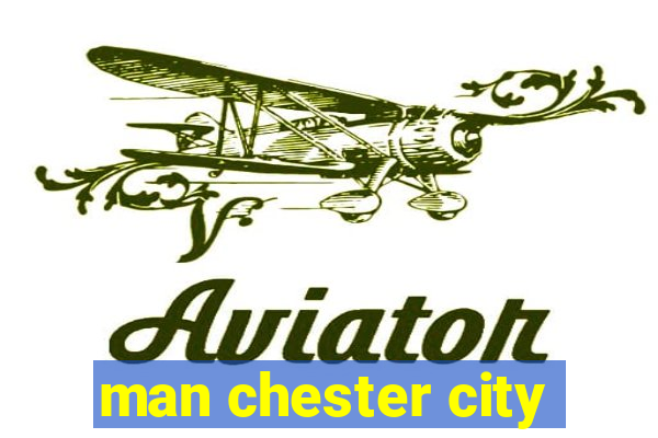 man chester city