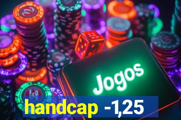 handcap -1,25