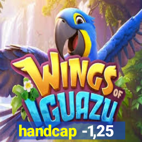 handcap -1,25