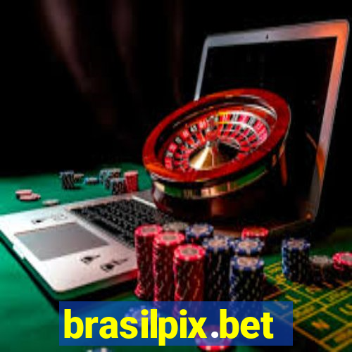 brasilpix.bet