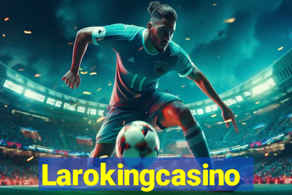 Larokingcasino