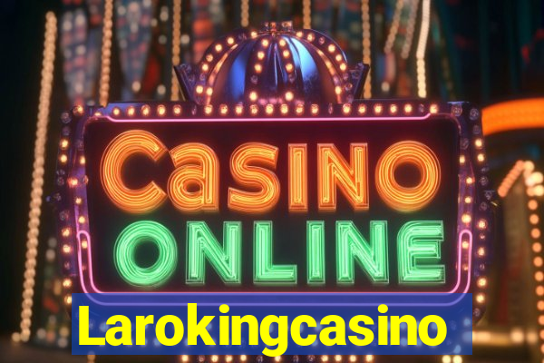 Larokingcasino