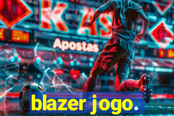 blazer jogo.