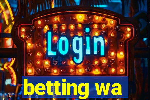 betting wa