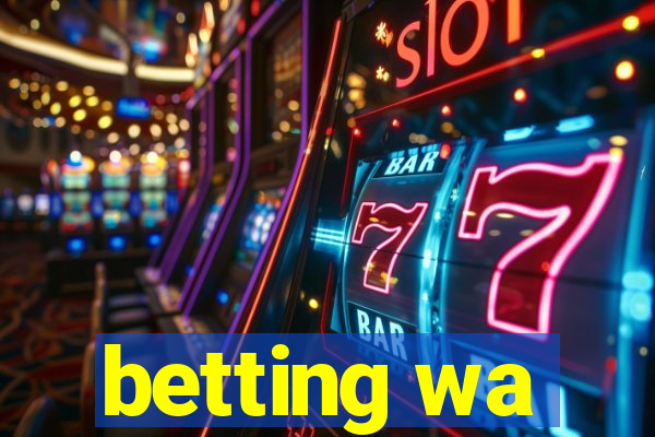 betting wa