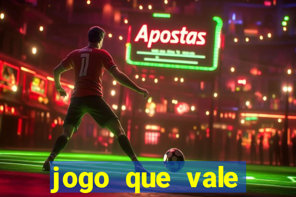 jogo que vale dinheiro de verdade