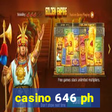 casino 646 ph