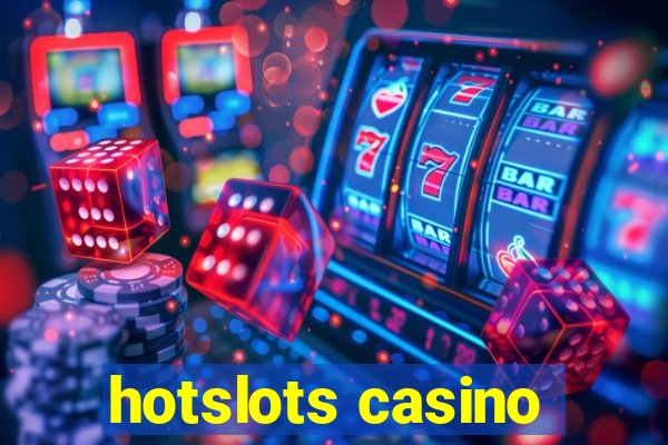 hotslots casino