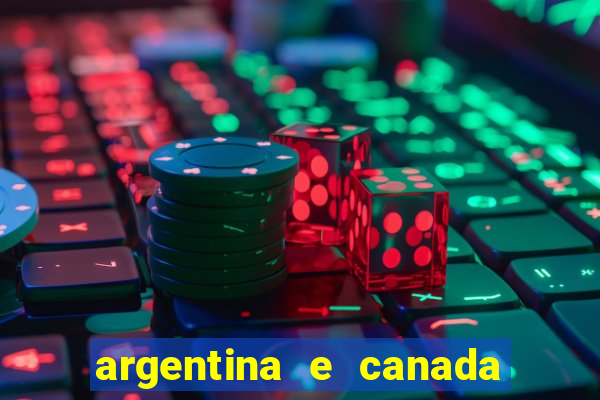 argentina e canada ao vivo