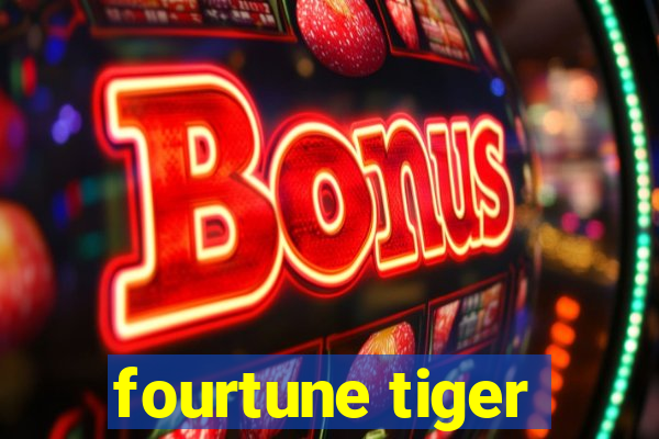 fourtune tiger