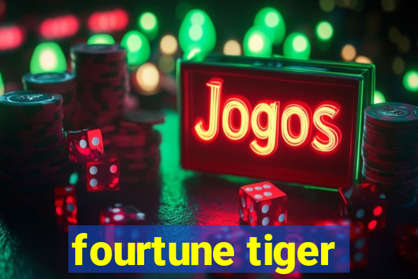 fourtune tiger