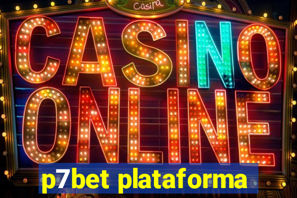 p7bet plataforma