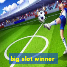 big slot winner