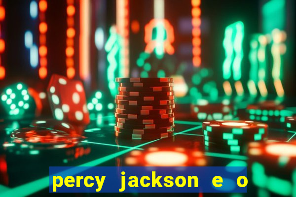 percy jackson e o ladr o de raios filme completo dublado