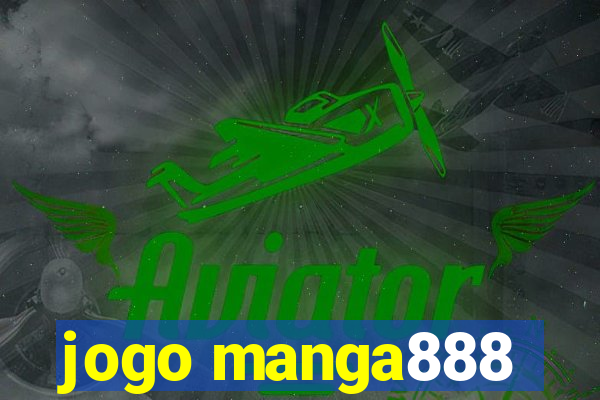 jogo manga888