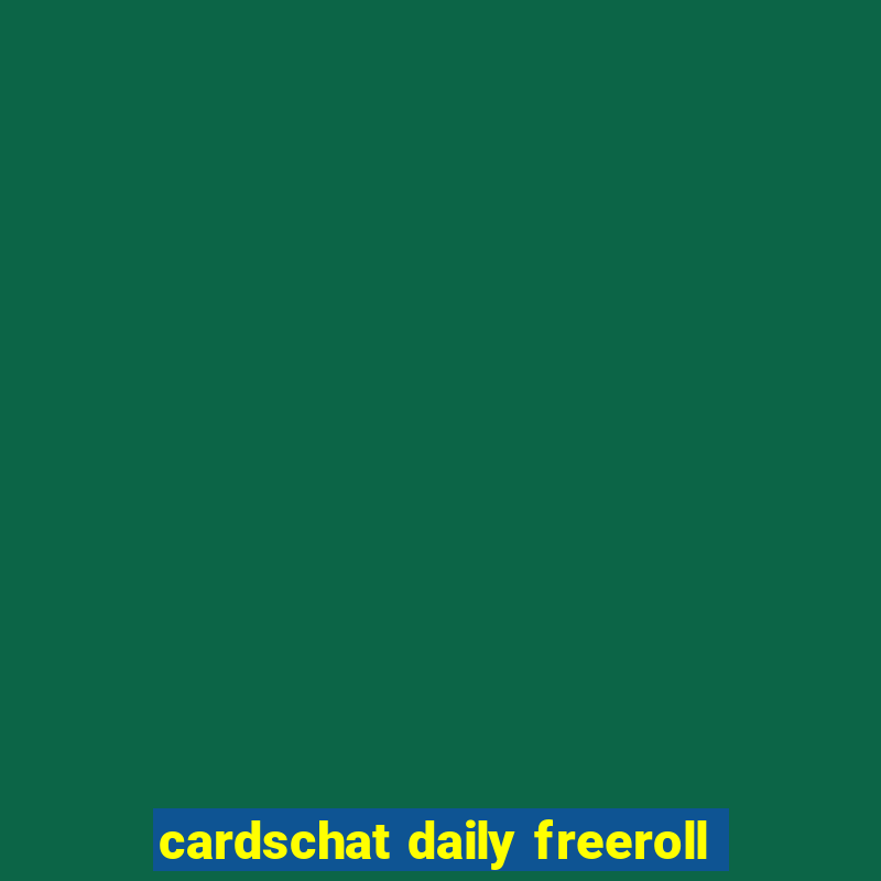 cardschat daily freeroll