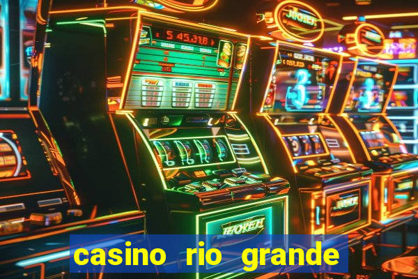 casino rio grande do sul