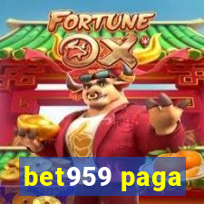 bet959 paga