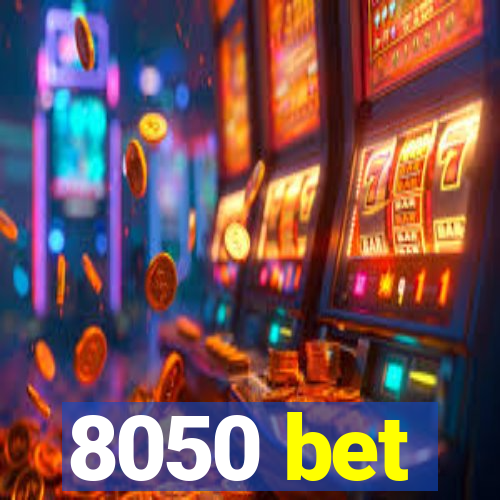 8050 bet