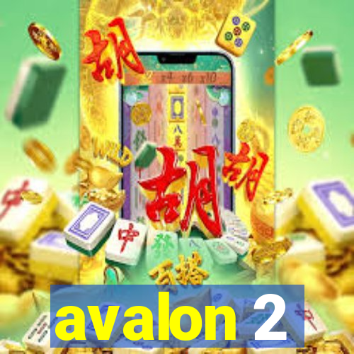 avalon 2