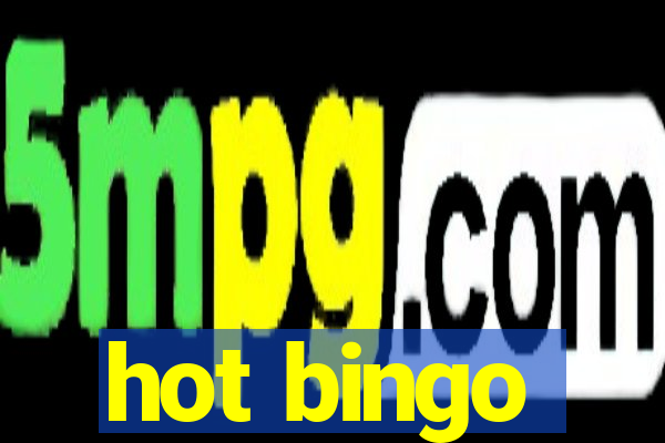 hot bingo