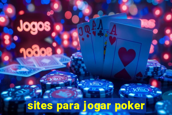 sites para jogar poker